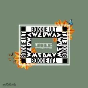 Bokkie Ult - Wedwa Ft. Thandi Draai